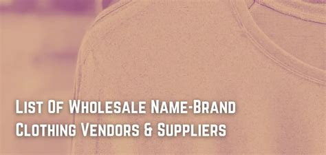 wholesale fake brand name clothing|wholesale name brand clothing websites.